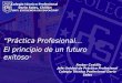 Colegio técnico Profesional Darío Salas, Chillán “100% EXCELENCIA EN EDUCACIÓN” Ámbar Castillo Jefe Unidad de Práctica Profesional Colegio Técnico Profesional