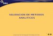 PRESENTACION DE INTEC-CHILE 1 1 VALIDACION DE METODOS ANALITICOS