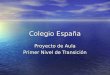 Colegio España Proyecto de Aula Primer Nivel de Transición