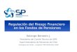 Regulación del Riesgo Financiero en los Fondos de Pensiones Solange Berstein J. Presidenta del Comité Técnico de IOPS Superintendenta de Pensiones de Chile