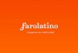 Propuesta de Publicidad. PROPUESTA DE PUBLICIDAD Fundada en 1995 en Buenos Aires, FaroLatino.com es una compañía dedicada a la promoción y venta de música