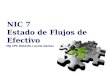 NIC 7 Estado de Flujos de Efectivo Mg CPC Roberto Loyola Gómez
