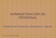 ADMINISTRACIÓN PERSONAL DE Rotación de Personal y Ausentismo Laboral L.A. y M.C.E. Emma Linda Diez Knoth 1