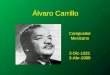 Álvaro Carrillo Compositor Mexicano 2-Dic-1921 3-Abr-1969
