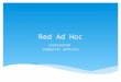 Red Ad Hoc Instalación Compartir archivos.  Una red Ad Hoc conecta varios dispositivos entre sí sin necesidad de cables o puntos de acceso.  Se puede