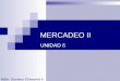 MERCADEO II MBA. Gustavo Chavarría V. UNIDAD 6. E-commerce: Venta online y Comercio Electrónico 6.1. Ventas Online 6.1.1.El comercio electrónico 6.1.2.Proyectos