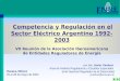 Competencia y Regulación en el Sector Eléctrico Argentino 1992-2003 VII Reunión de la Asociación Iberoamericana de Entidades Reguladores de Energía Oaxaca,