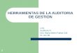 1 HERRAMIENTAS DE LA AUDITORIA DE GESTION UTA Auditoria IV Dra. María Belén Fiallos Celi 21-nov-09