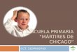 ESCUELA PRIMARIA “MÁRTIRES DE CHICAGO” CCT. 31DPR0976X