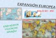 EXPANSIÓN EUROPEA SIGLO XV - XVI UNA NUEVA VISIÓN DE MUNDO