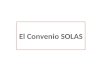  Índice 01.- El Convenio SOLAS. 02.- ¿Qué contiene el Convenio SOLAS. 03.- El Convenio SOLAS. 04.-¿Qué contiene el Convenio SOLAS? 05.- Las prescripciones