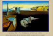 Salvador Dalí – The Persistance of Memory – 1931 ¿Qué elementos de la memoria están presente en la obra?
