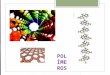 POLÍMEROS  Un polímero (del griego poly, muchos, y meres, partes o segmentos) es un producto constituido por grandes moléculas formadas por una secuencia
