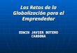 Los Retos de la Globalización para el Emprendedor EDWIN JAVIER BOTERO CARDONA