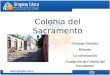 Colonia del Sacramento Ciencias Sociales Historia La colonización Fundación de Colonia del Sacramento