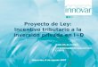 Proyecto de Ley: Incentivo tributario a la inversión privada en I+D Miércoles, 8 de agosto 2007 CARLOS ALVAREZ VICEPRESIDENTE EJECUTIVO CORFO
