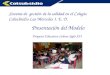 Sistema de gestión de la calidad en el Colegio Colsubsidio Las Mercedes I. E. D. Presentación del Modelo Proyecto Educativo Lideres Siglo XXI