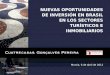 Murcia, 6 de abril de 2011 NUEVAS OPORTUNIDADES DE INVERSIÓN EN BRASIL EN LOS SECTORES TURÍSTICOS E INMOBILIARIOS