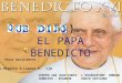 (54) EL PAPA BENEDICTO Al escuchar lo que dijo o hizo el Papa Entramos en comunión con toda la Iglesia católica. Agosto 2009. CENTRO SAN JUAN EUDES CONOCOTO