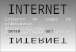 1 V.0312 Conjunto de redes de ordenadores descentralizados interconectados. INTER conneted NET works