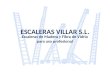 ESCALERAS VILLAR S.L. Escaleras de Madera y Fibra de Vidrio para uso profesional
