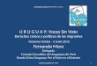 Contribución conjunta-RCEVU-EPU-UY- Anexo 5 U R U G U A Y: Voces Sin Voto Derechos cívicos y políticos de los migrantes Naciones Unidas - 3 Junio 2013