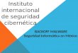 Instituto internacional de seguridad cibernética BACKOFF MALWARE Seguridad informática en México