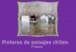 Objetivo Expresar y crear trabajos de arte a partir de la observación del: entorno natural: figura humana y paisajes chilenos entorno cultural: personas