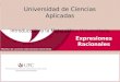 Expresiones Racionales Universidad de Ciencias Aplicadas Introducción a la Matemática Universitaria