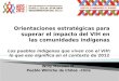 Los pueblos indígenas que viven con el VIH: lo que eso significa en el contexto de 2012 Willy Morales M. Pueblo Williche de Chiloé –Chile