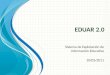 EDUAR 2.0 Sistema de Explotación de Información Educativa 10/05/2011