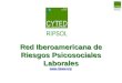 Red Iberoamericana de Riesgos Psicosociales Laborales 
