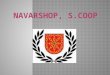 Navarshop: Navarshop es una empresa creada por quince alumnos del CIP Tafalla. En la que nos dedicamos a la compra-venta de productos de nuestra zona