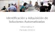 Identificación y Adquisición de Soluciones Automatizadas Informática II Período 2010-II