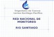 RED NACIONAL DE MONITOREO RIO SANTIAGO Organismo de Cuenca Lerma-Santiago-Pacífico