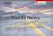 Mazda News Mazda3 obtiene el segundo lugar como “Auto de Año” en Europa (leer artículo). Mazda RX-8 Obtiene 1° lugar como “Auto de año” en Japón (leer