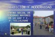 TRADICIÓN Y MODERNIDAD CENTRO SOCIAL DE PERSONAS MAYORES DE LA LUZ Y C. P. VILLALEGRE