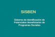 SISBEN Sistema de Identificación de Potenciales Beneficiarios de Programas Sociales