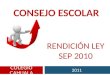 COLEGIO CAHUALA CONSEJO ESCOLAR 2011 RENDICIÓN LEY SEP 2010