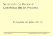 Selección de Personal Optimización de Proceso Entrevista de Selección (I) Lucinda Martínez IBERIAN Executive Search & Selection