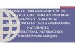 POSIBLE IMPLEMENTACIÓN EN VENEZUELA DEL IMPUESTO SOBRE BIENES Y DERECHOS PATRIMONIALES DE LAS PERSONAS NATURALES (IMPUESTO AL PATRIMONIO) Ronald Evans