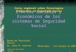 1 Efectos Sociales y Económicos de los sistemas de Seguridad Social Banco de Previsión Social Ec. Anna M. Caristo Curso regional sobre Estrategias Sindicales