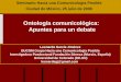Ontología comunicológica: Apuntes para un debate Leonarda García Jiménez GUCOM Grupo Hacia una Comunicología Posible Investigadora Posdoctoral Fundación