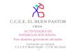 C.C.E.E. EL BUEN PASTOR ACTIVIDADES DE ESTIMULACION BASAL Para alumnos gravemente afectados Formación en Centros C.C.E.E.El Buen Pastor - C.P.R. De Cieza