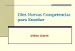 Diez Nuevas Competencias para Enseñar Dillian Staine