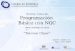 Noveno Curso de Programación Básica con NQC “Tercera Clase”  José M. Galarce H. Abril 18 de 2009