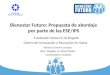 Bienestar Futuro: Propuesta de abordaje por parte de las ESE/IPS Fundación Santa Fe de Bogotá Centro de Innovación y Educación en Salud 2012 Adriana Carolina