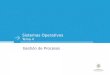 Sistemas Operativos Tema 4 Gestión de Procesos. Sistemas Operativos - Tema 1: Introducción a los SSOO Sistemas Operativos - Tema 4: Gestión de procesos