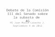 Debate de la Comisión III del Senado sobre la subasta de 4G HS Juan Mario Laserna J. Septiembre 4 de 2012