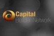 Capital Builder Network Es un club privado de ayuda mutua, al cual se ingresa por la invitacion de un miembro del club. Este club esta formado por personas
